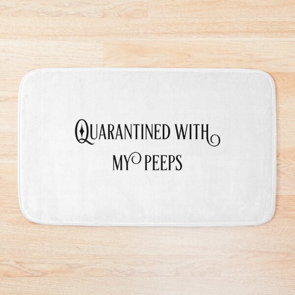 Item preview, Quarantined with my peeps designed and sold by GAR5.
