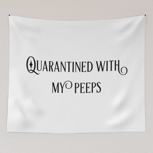 Item preview, Quarantined with my peeps designed and sold by GAR5.