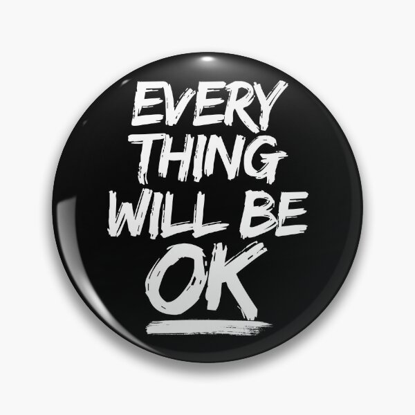 Item preview, Everything will be OK designed and sold by KA DESIGNS.