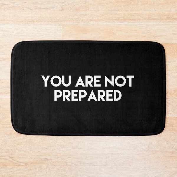 Item preview, You are not prepared designed and sold by GAR5.