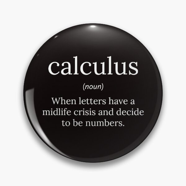 Item preview, Funny Definition: Calculus  designed and sold by T-ShirtGuy.
