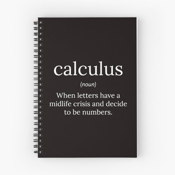 Item preview, Funny Definition: Calculus  designed and sold by T-ShirtGuy.