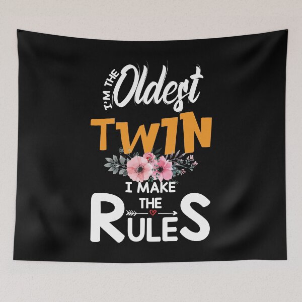 Item preview, I'm The Oldest Twin I Make The Rules designed and sold by BaseStore.