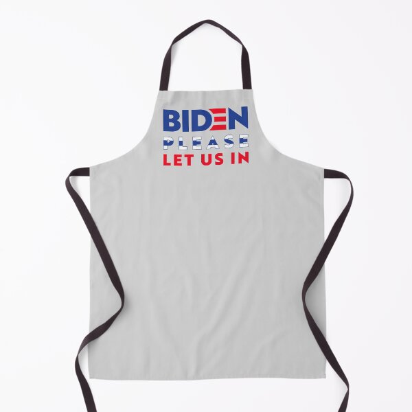 Item preview, Biden please let us in #4 designed and sold by Achily.