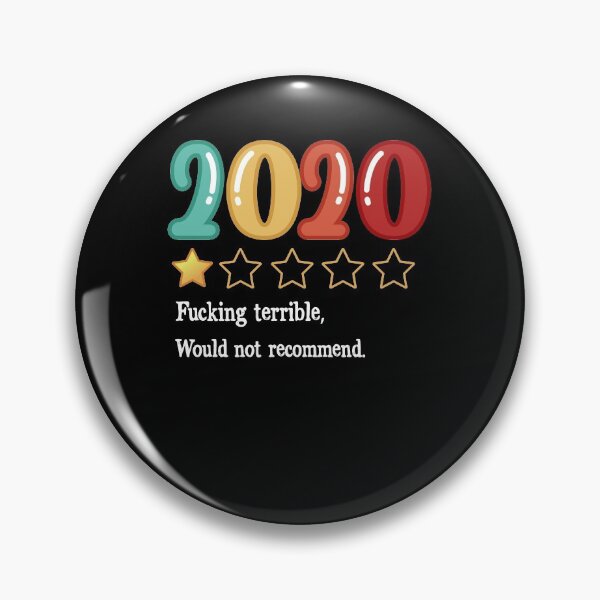 Item preview, 2020 Fucking Terrible Would Not Recommend designed and sold by BaseStore.
