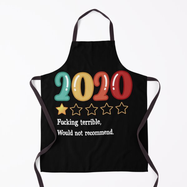 Item preview, 2020 Fucking Terrible Would Not Recommend designed and sold by BaseStore.