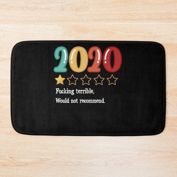 Item preview, 2020 Fucking Terrible Would Not Recommend designed and sold by BaseStore.