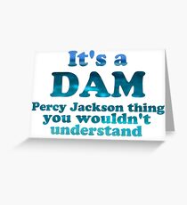 "It's a Dam Percy Jackson Thing" Blue Sea Writing Greeting Card