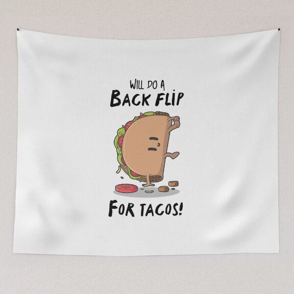 Item preview, Will Do A Back Flip For Taco designed and sold by T-mess.
