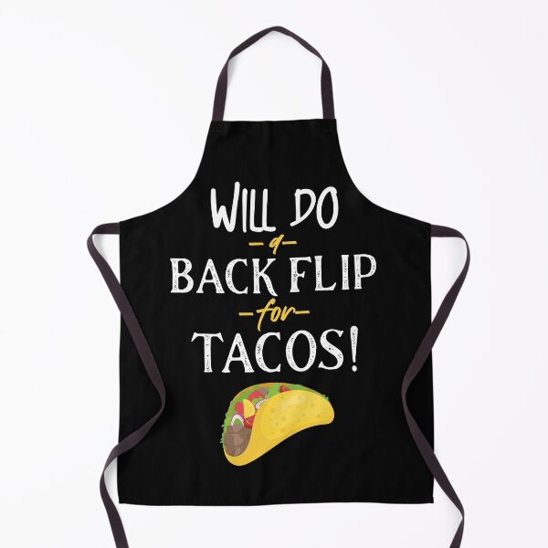 Item preview, Will Do A Back Flip For Taco designed and sold by T-mess.