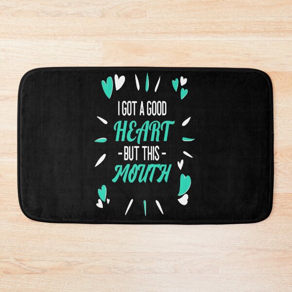 Item preview, I Got A Good Heart But This Mouth designed and sold by YueHeng Creates ⭐⭐⭐⭐⭐.