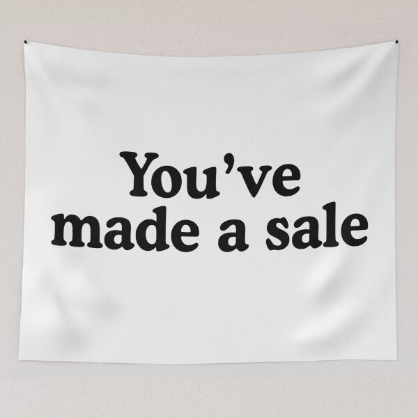 Item preview, You've Made A Sale designed and sold by allysmar.