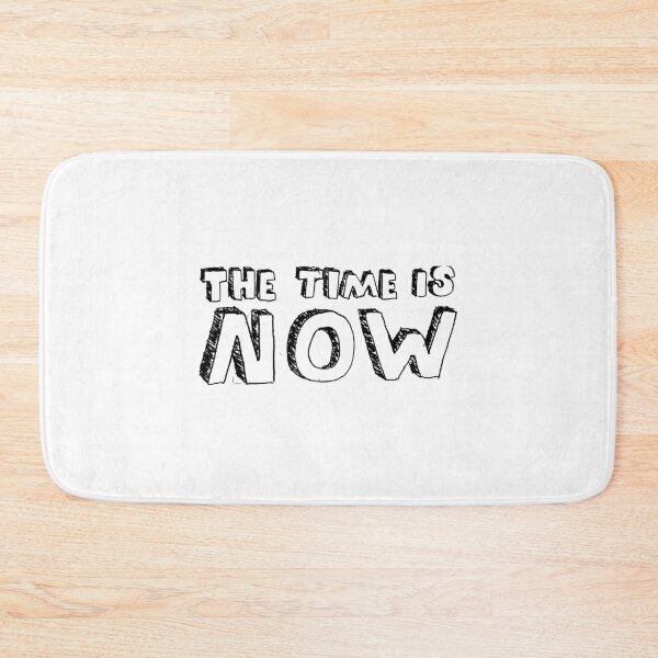 Item preview, The Time Is Now designed and sold by NobodysHero.