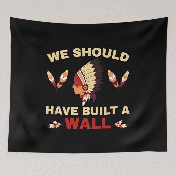 Item preview, Native American Built Wall Trump Apparel designed and sold by CustUmmMerch.