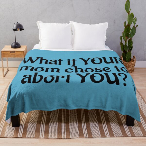Item preview, What if your mom chose abortion? designed and sold by Twittlefish.