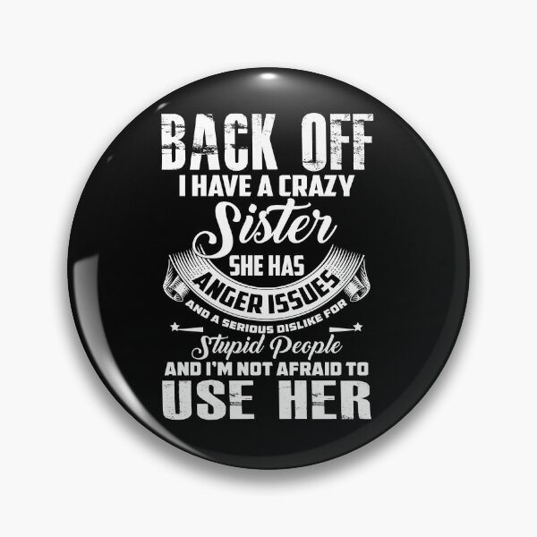 Item preview, Back off i have a crazy sister  designed and sold by hasanmasud.