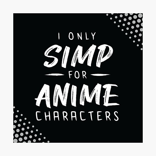 Item preview, Anime Simp - Black designed and sold by HerArt718.