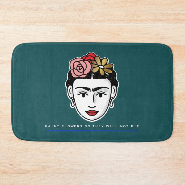 Item preview, I paint flowers so they will not die in Frida Kahlo's words designed and sold by JuanKarlos.