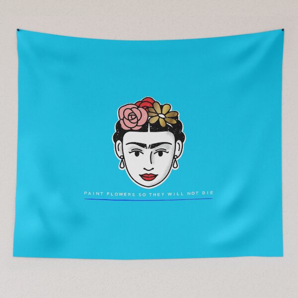 Item preview, I paint flowers so they will not die in Frida Kahlo's words designed and sold by JuanKarlos.