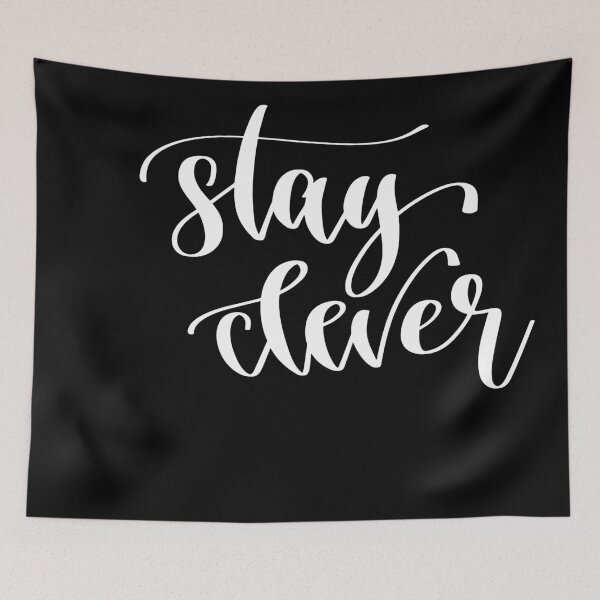 Item preview, Stay Clever designed and sold by GoodVibesWX9.