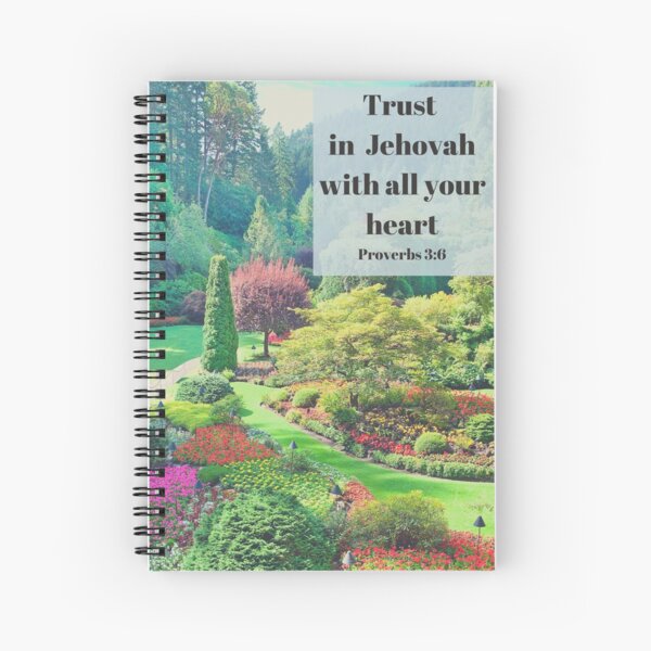 Trust in Jehovah with all your heart jw Spiral Notebook