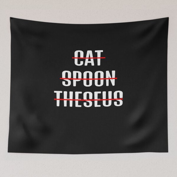 Item preview, Schrodinger's Cat There is No Spoon Theseus Ship designed and sold by girlsgetgadgets.
