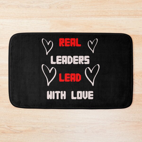 Item preview, Real Leaders Lead With Love designed and sold by yurahbom.