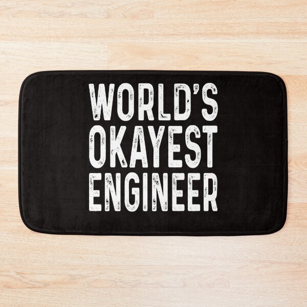 Item preview, World's okayest engineer designed and sold by Majesticoo.