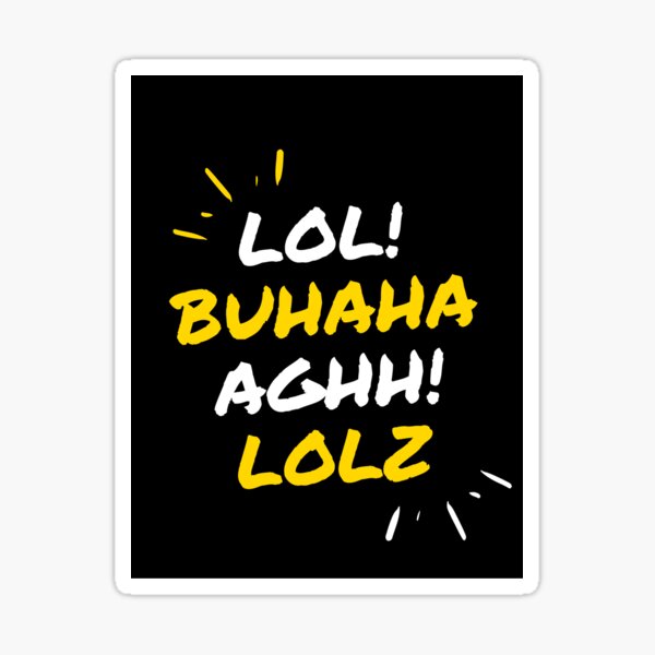 Laugh Out Loud Sticker