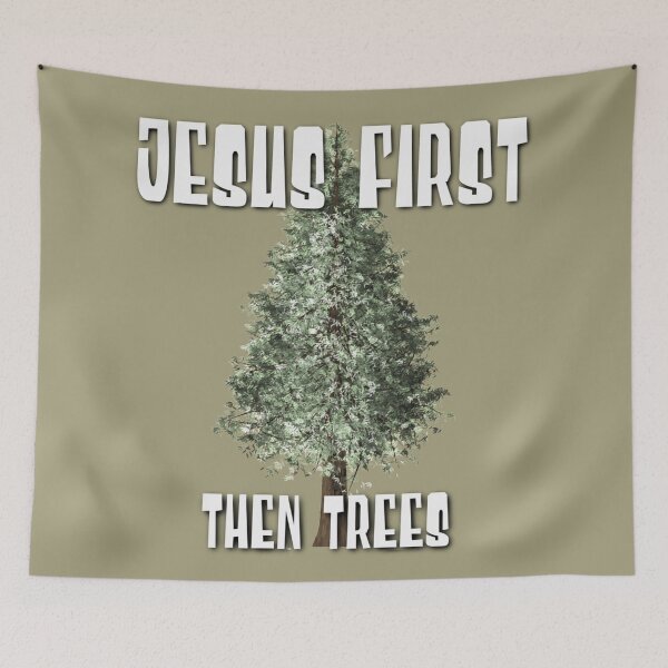 Item preview, Jesus First, Then Trees - Nature! designed and sold by TheKingdomAttic.
