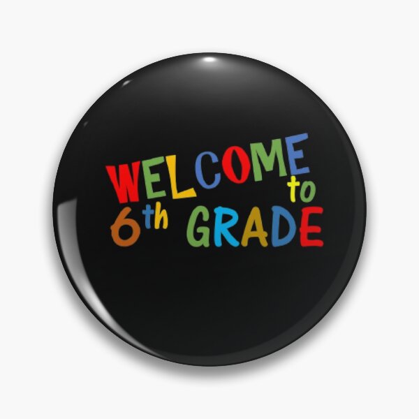 Item preview, WELCOME...6th Grader fun colour designed and sold by thekidsprint.