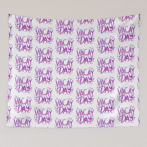 Item preview, VACAY DAY designed and sold by jazzydevil.