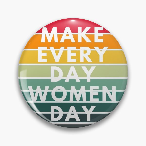 Item preview, Make Every Day Women Day T-Shirt.International Women's Day T-Shirt. designed and sold by OAPod.