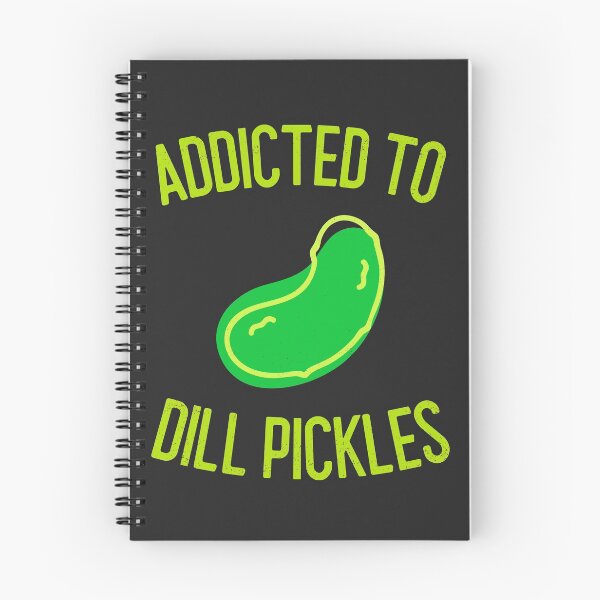 Item preview, Addicted To Dill Pickles designed and sold by EricJP.