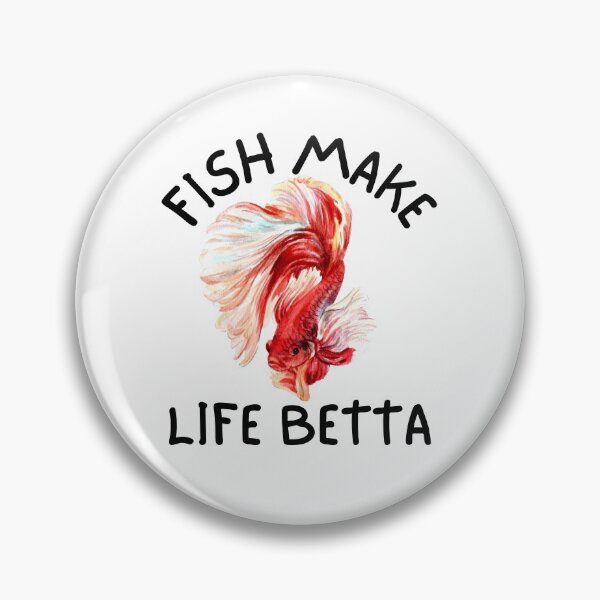 Item preview, fish make life betta designed and sold by bonus24.
