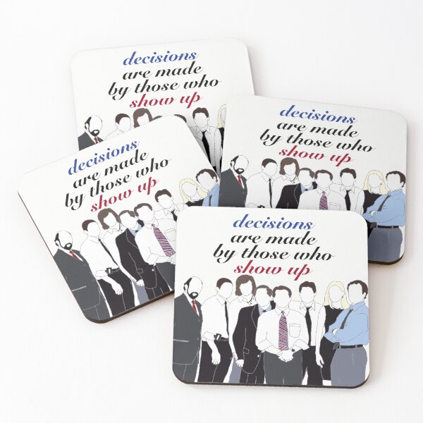 Item preview, The West Wing - decisions are made by those who show up designed and sold by taylorleddin.