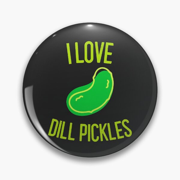 Item preview, I Love Dill Pickles designed and sold by EricJP.
