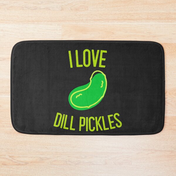 Item preview, I Love Dill Pickles designed and sold by EricJP.