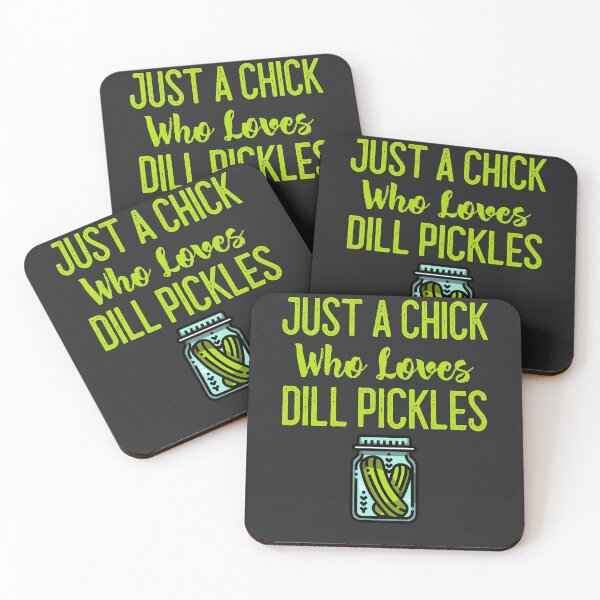 Item preview, Just A Chick Who Loves Dill Pickles designed and sold by EricJP.