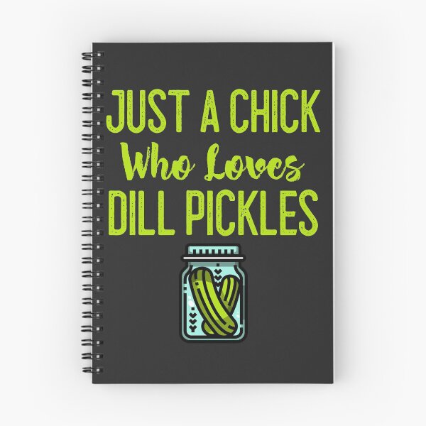 Item preview, Just A Chick Who Loves Dill Pickles designed and sold by EricJP.