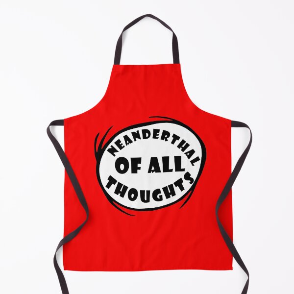 Item preview, Neanderthal Thinking Quote Neanderthal of all thoughts designed and sold by daybreakagain.