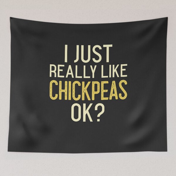Item preview, I Just Really Like Chickpeas Ok designed and sold by EricJP.