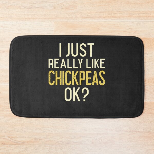 Item preview, I Just Really Like Chickpeas Ok designed and sold by EricJP.