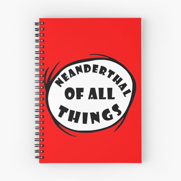 Item preview,  Neanderthal Thinking Quote Neanderthal of all things designed and sold by daybreakagain.