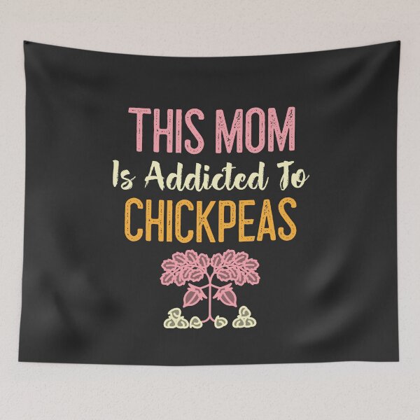 Item preview, This Mom Is Addicted To Chickpeas designed and sold by EricJP.