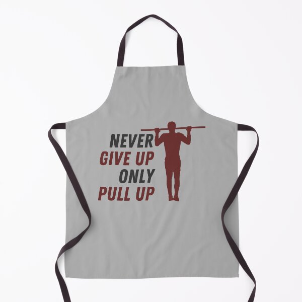 Item preview, Never give up, only pull up designed and sold by Unchainthebeast.