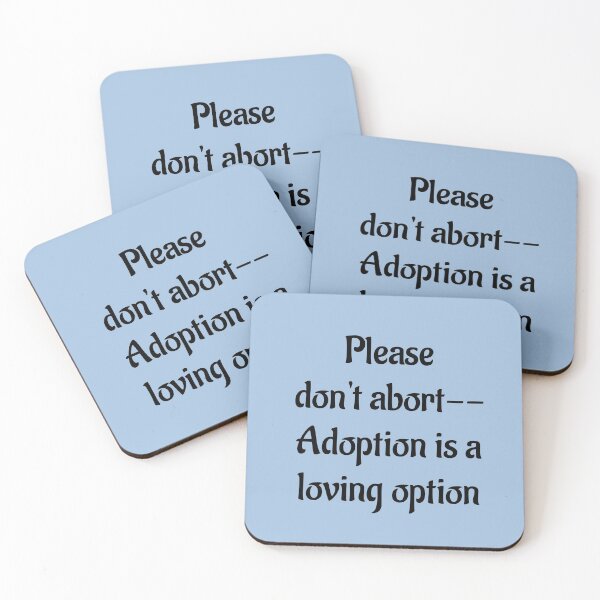 Item preview, Don't Abort--Adoption is a Loving Option designed and sold by Twittlefish.
