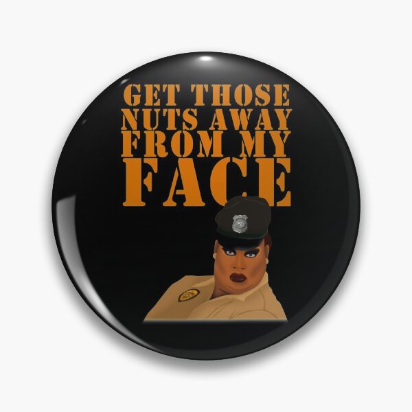 Item preview, GET THOSE NUTS AWAY FROM MY FACE designed and sold by MalvinaOsinski.