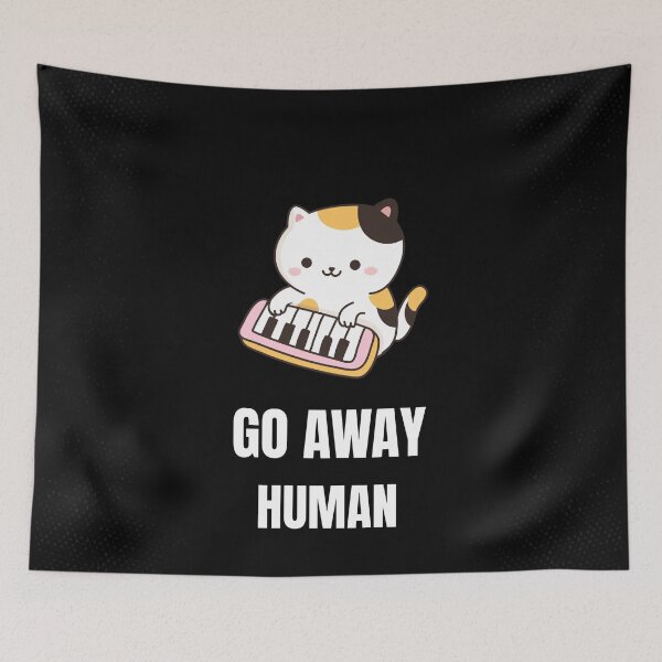 Item preview, go away human designed and sold by ururuty.