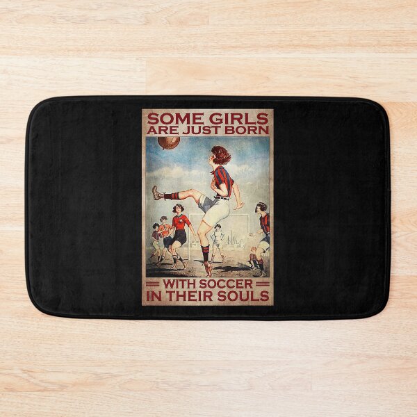 Item preview, Some girls are just born with soccer in their souls designed and sold by Cooper73.